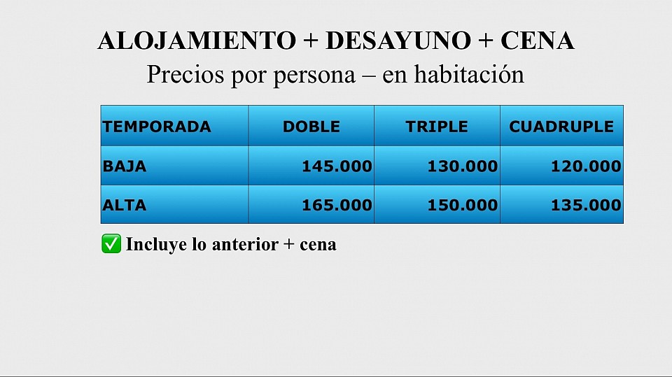 Tarifas con alojamiento +desayuno +cena